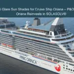 Anti Glare Sun Shades for Cruise Ship Oriana – P&O Cruises’ Oriana Reinvests in SOLASOLV®
