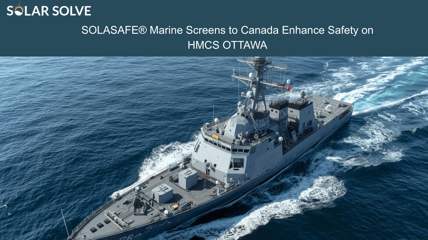 SOLASAFE® Marine Screens to Canada Enhance Safety on HMCS OTTAWA