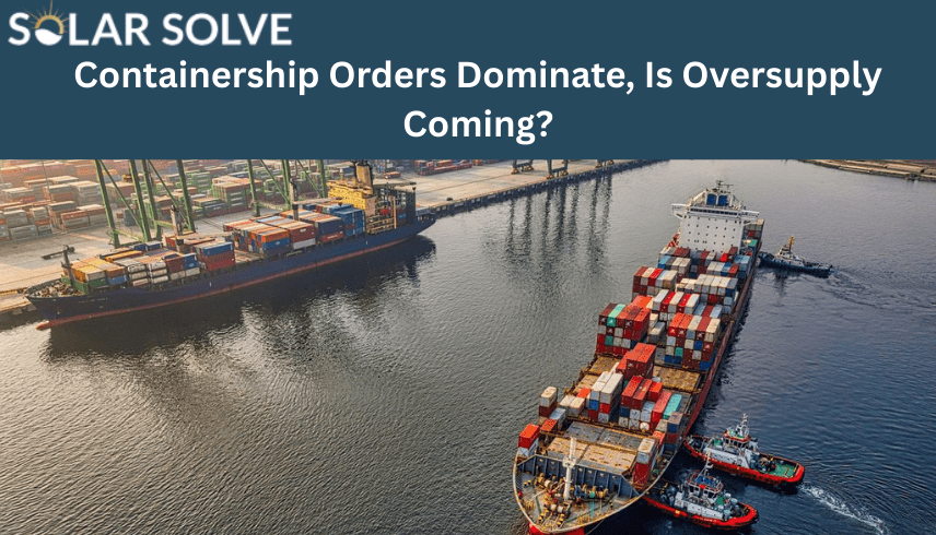 NEW SHIP ORDERS CONTINUE AT PACE..…WELCOME NEWS FOR SHIP YARDS AND MARINE EQUIPMENT SUPPLIERS!