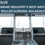 THE MARINE INDUSTRY'S BEST ANTI-GLARE ROLLER SCREENS: SOLASOLV®