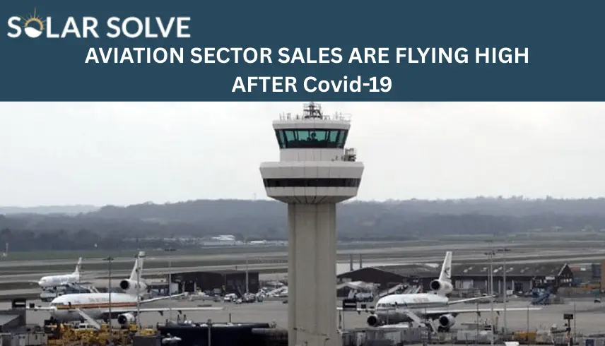 SOLAR SOLVE’S AVIATION SECTOR SALES ARE FLYING HIGH