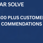 300 PLUS CUSTOMER COMMENDATIONS