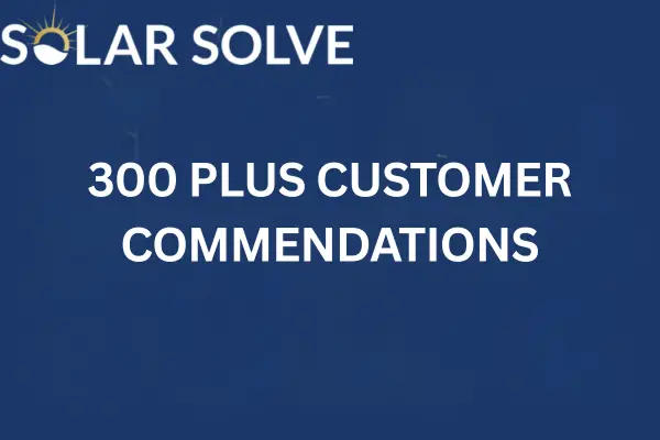 300 PLUS CUSTOMER COMMENDATIONS
