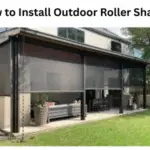 How to Install Outdoor Roller Shades
