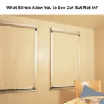 What Blinds Allow You to See Out But Not In? The Ultimate Privacy and Light Control Guide