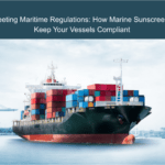Meeting Maritime Regulations: How Marine Sunscreens Keep Your Vessels Compliant