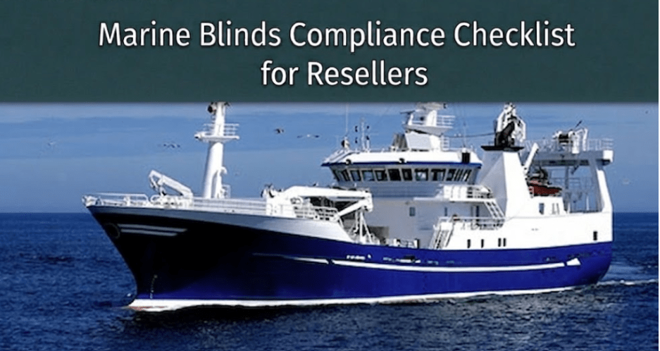 Marine Blinds Compliance Checklist for Resellers