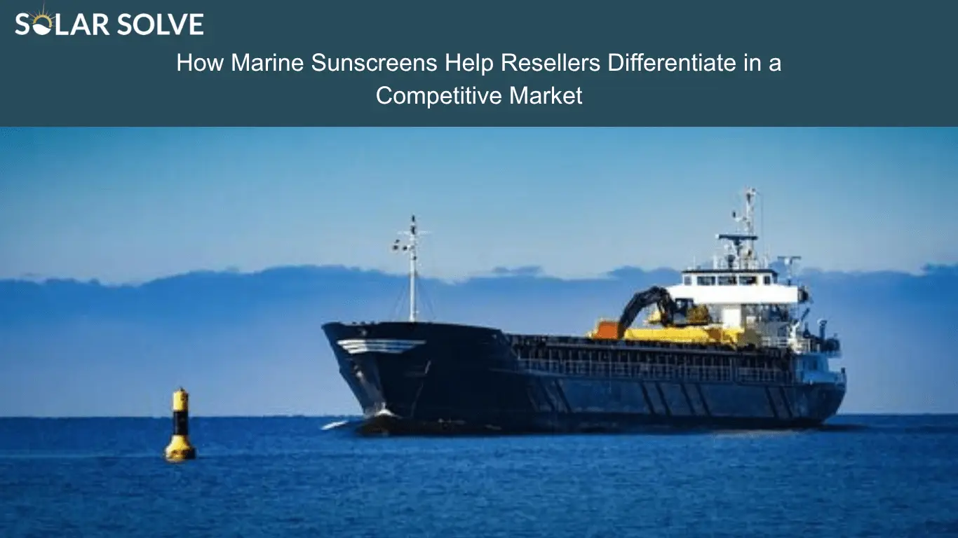 How Marine Sunscreens Help Resellers Differentiate in a Competitive Market