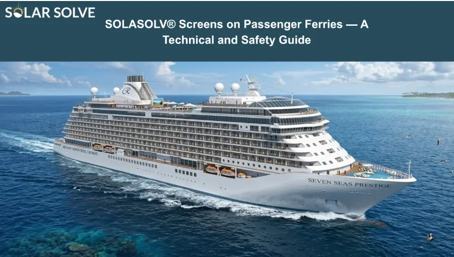 SOLASOLV® Screens on Passenger Ferries